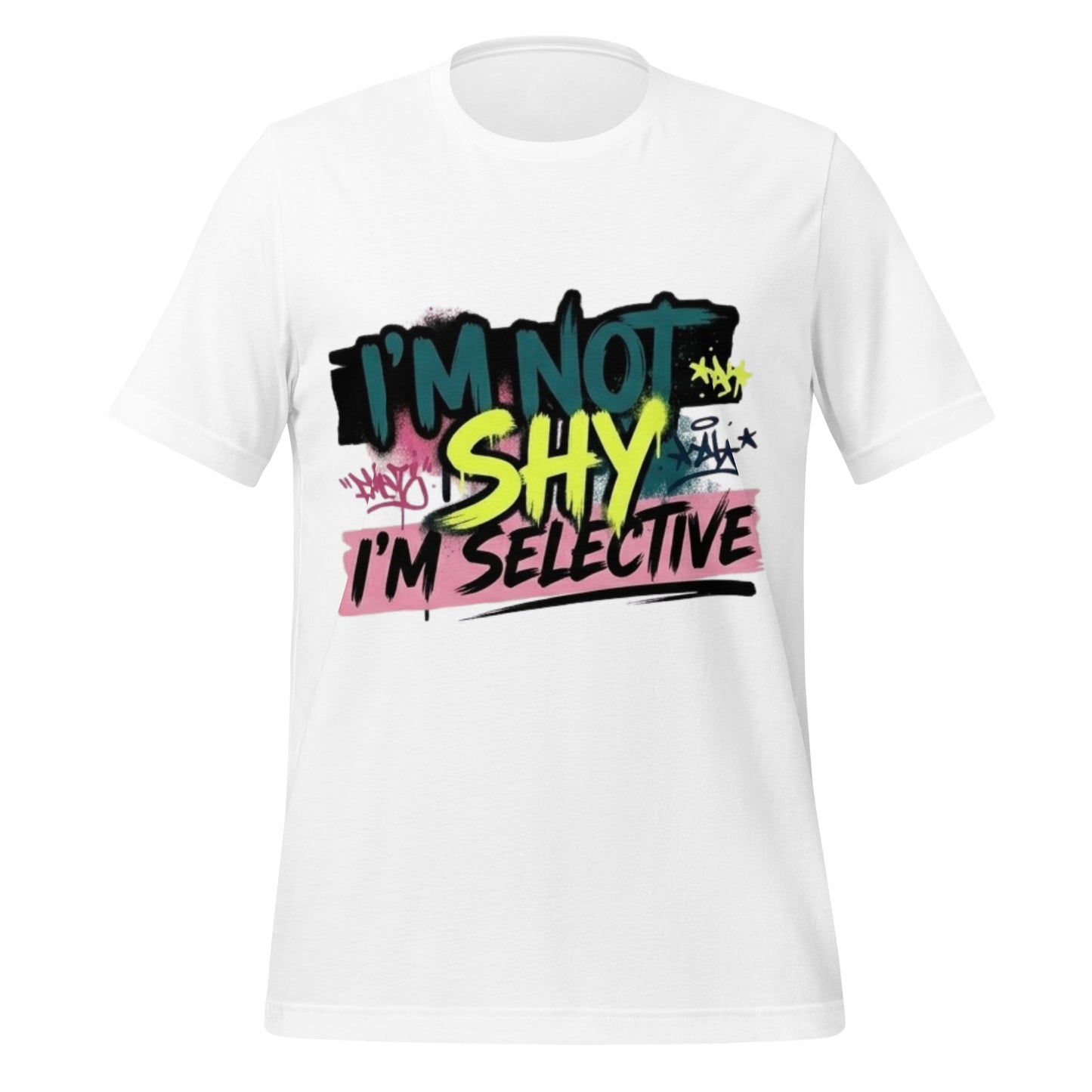 White t-shirt with colorful text "I'M NOT SHY, I'M SELECTIVE" design on a white background