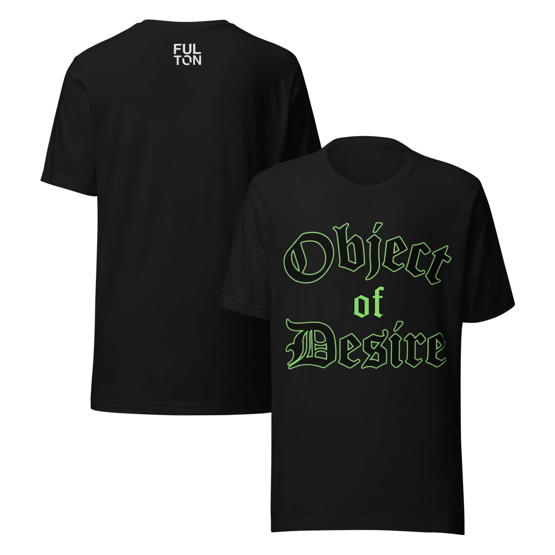 Black t-shirt with green text that says "Object of Desire" on the front, shown from both front and back views.